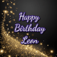 Happy Birthday Leon GIF: A beautiful Animated Happy Birthday GIF full of glitter and fireworks. It reads Happy Birthday Name and can be customized.