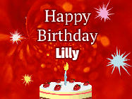 Happy Birthday Lilly GIF: A bright red happy birthday gif animated with a cake candle, and glitter and sparkles. Customize with name.