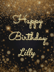 Happy Birthday Lilly GIF: A beautiful happy birthday gif on a dark glitter background with bubbles and animation. It reads Happy Birtday. Customize it!
