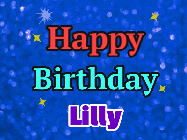 Happy Birthday Lilly GIF: An exciting blue glittered animated happy birthday gif with sparkles, glitter, and 3 lines of text with name to customize.
