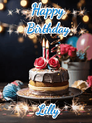Happy Birthday Lilly GIF: Sparkles and glitter happy birthday gif with a cake and flickering candles and sparklers behind the words happy birthday customize