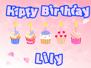 Happy Birthday Lily GIF: Pink animated birthday gif with 5 cupcakes and candles and animated text you can customize with name.