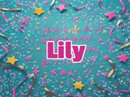 Happy Birthday Lily GIF