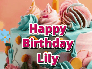 Happy Birthday Lily GIF