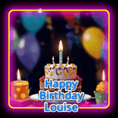 Happy Birthday Louise GIF 101