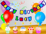 Happy Birthday Lucy GIF: Animated happy birthday gif with a party balloon background, a row of cupcakes, and birthday banner to customize.