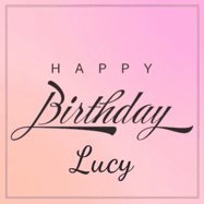 Happy Birthday Lucy GIF: A beautiful birthday cake gif with animated sparkles and glitter Happy Birthday Name you can customize