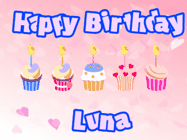 Happy Birthday Luna GIF: Pink animated birthday gif with 5 cupcakes and candles and animated text you can customize with name.