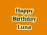 Happy Birthday Luna GIF: Cartoon beer mug birthday gif. Customizable text and beer mug hits the table and foam spills out.