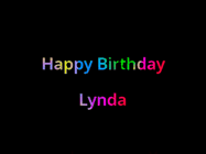Happy Birthday Lynda GIF: Happy birthday gif with animated rainbow lettering on a black background with hearts float up past them.