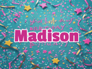 Happy Birthday Madison GIF