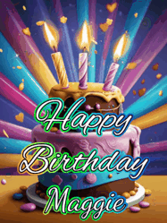 Happy Birthday Maggie GIF