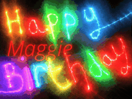 Happy Birthday Maggie GIF: Flashing neon happy birthday gif with a name you can customize. The Happy Birthday is colourful.
