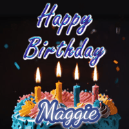 Happy Birthday Maggie GIF