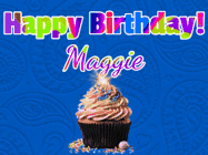 Happy Birthday Maggie GIF