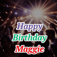 Happy Birthday Maggie GIF