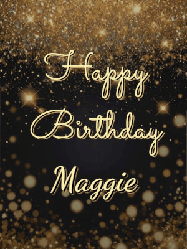 Happy Birthday Maggie GIF: A beautiful happy birthday gif on a dark glitter background with bubbles and animation. It reads Happy Birtday. Customize it!