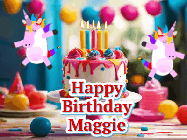 Happy Birthday Maggie GIF: Animated Happy Birthday GIF with a beautiful birthday cake being lit up by two unicorns. There are 3 lines of text to customize.