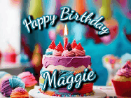 Happy Birthday Maggie GIF: Animated Happy Birthday Gif reading Happy Birthday Customize. Depicts a colorful birthday with flickering candles and glitter.