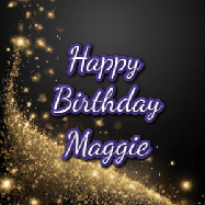 Happy Birthday Maggie GIF: A beautiful Animated Happy Birthday GIF full of glitter and fireworks. It reads Happy Birthday Name and can be customized.