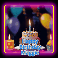 Happy Birthday Maggie GIF