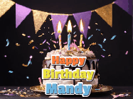 Happy Birthday Mandy GIF: Happy birthday cake animated gif with flickering candles, animated text, and falling confetti. Customize text reading Happy Birthday Customize.