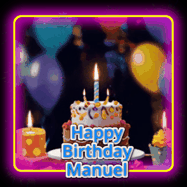 Happy Birthday Manuel GIF