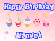 Happy Birthday Manuel GIF: Pink animated birthday gif with 5 cupcakes and candles and animated text you can customize with name.