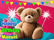 Happy Birthday Manuel GIF: A cute birthday teddy bear animated birthday gif with the bear holding sparklers and text to customize.