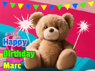 Happy Birthday Marc GIF: A cute birthday teddy bear animated birthday gif with the bear holding sparklers and text to customize.