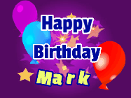 Happy Birthday Mark GIF: A lovely purple birthday gif animated with moving text, a balloon, and bubbles. Customize it.