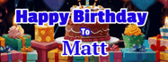 Happy Birthday Matt GIF