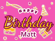 Happy Birthday Matt GIF