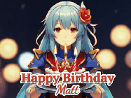 Happy Birthday Matt GIF: Anime girl holding a birthday cake and an animated sword falls into it. Text reads Happy Birthday Customize