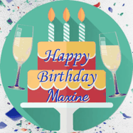 Happy Birthday Maxine GIF