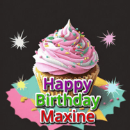 Happy Birthday Maxine GIF