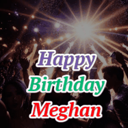 Happy Birthday Meghan GIF