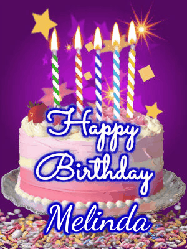Happy Birthday Melinda GIF: Happy birthday animated gif of a brightly lit birthday cake, birthday candles, and falling confetti. Customize name.