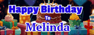 Happy Birthday Melinda GIF