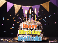 Happy Birthday Melinda GIF: Happy birthday cake animated gif with flickering candles, animated text, and falling confetti. Customize text reading Happy Birthday Customize.