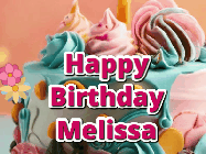 Happy Birthday Melissa GIF