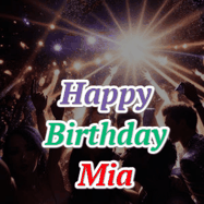 Happy Birthday Mia GIF