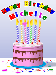 Happy Birthday Michelle GIF