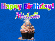Happy Birthday Michelle GIF