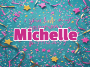 Happy Birthday Michelle GIF