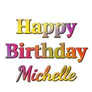 Happy Birthday Michelle GIF