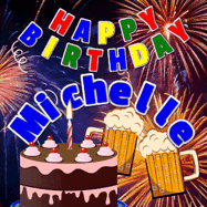 Happy Birthday Michelle GIF