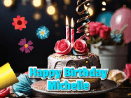 Happy Birthday Michelle GIF