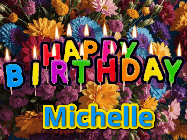 Happy Birthday Michelle GIF