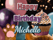 Happy Birthday Michelle GIF: Cute Kitten Birthday Cupcake GIF with a cupcake raised by a cats head, then it pulls down text reading Happy Birthday Name